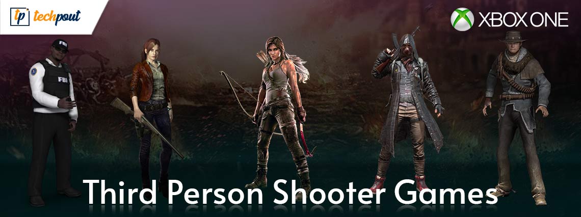 5 Best Third Person Shooter Games for Xbox One You Must Play in 2021 5 Best Third Person Shooter Games for Xbox One You Must Play in 2021