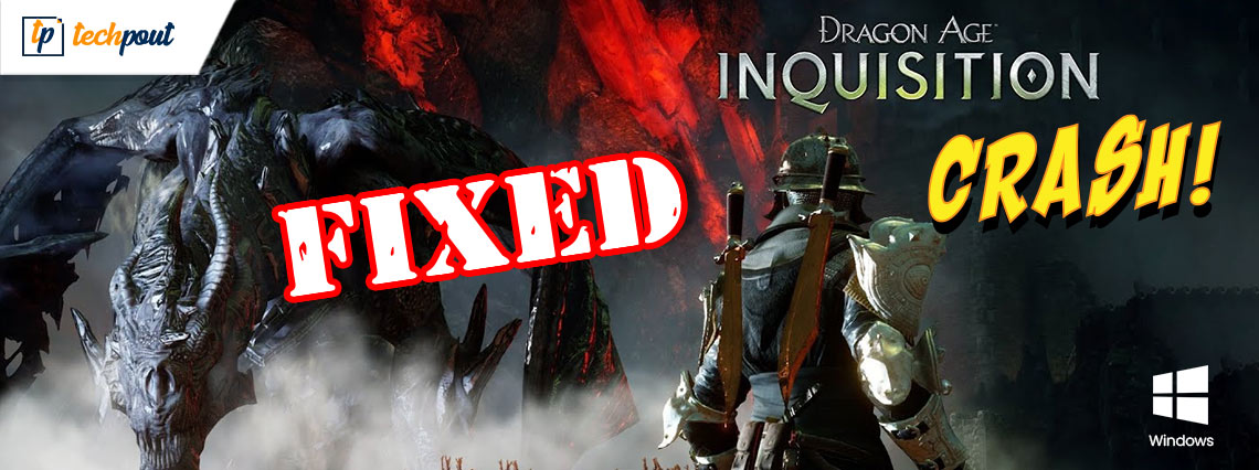 How to Fix Dragon Age Inquisition Crashing On Launch In Windows 10 How to Fix Dragon Age Inquisition Crashing On Launch In Windows 10