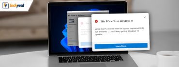 How to Fix or Bypass This PC Can’t Run Windows 11 Issue