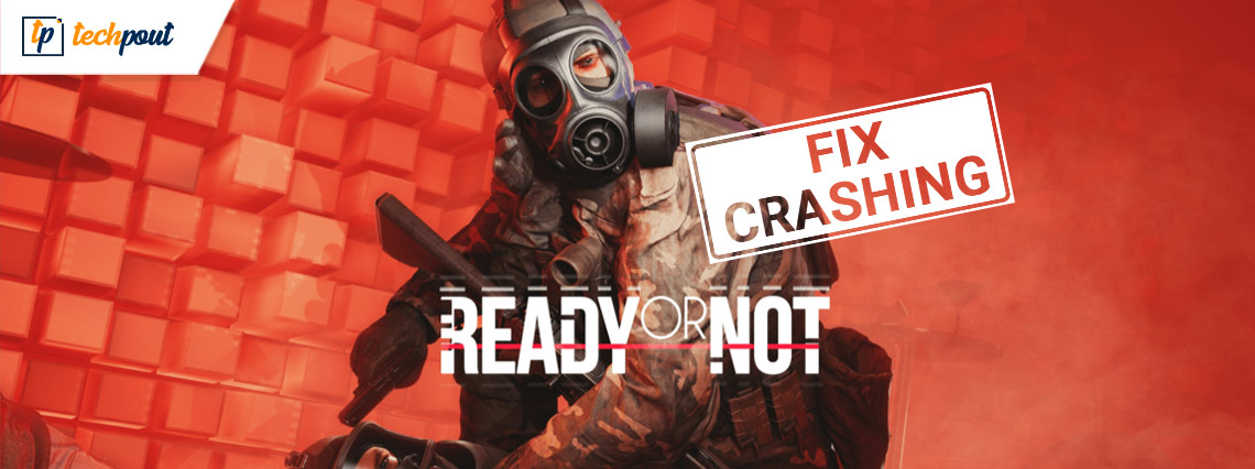 How to Fix Ready or Not Keeps Crashing on Windows PC {SOLVED} How to Fix Ready or Not Keeps Crashing on Windows PC {SOLVED}