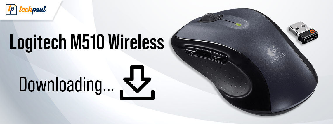 Logitech M510 Wireless Mouse Driver Download for Windows 10 Logitech M510 Wireless Mouse Driver Download for Windows 10