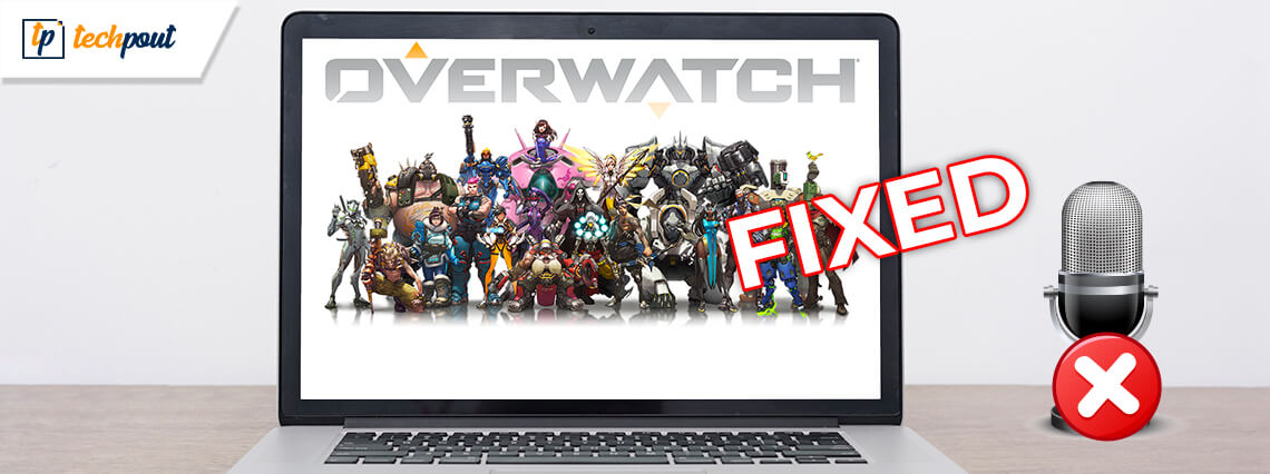 Tips to Fix Overwatch Mic Not Working on Windows 10 PC Tips to Fix Overwatch Mic Not Working on Windows 10 PC