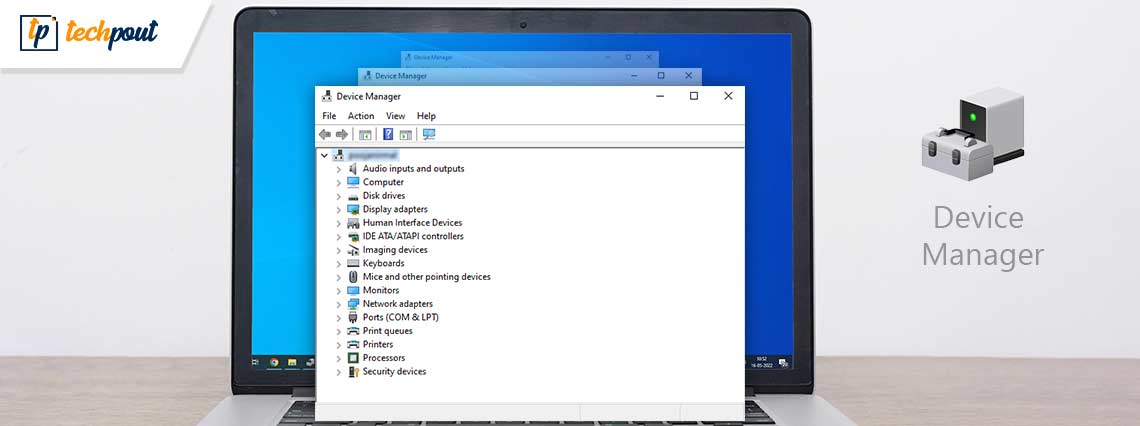 What is a Device Manager and How to Use it on Windows PC