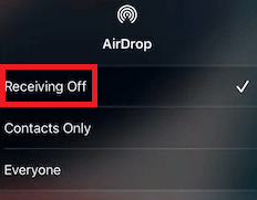 AirDrop options and select the option named Receiving Off
